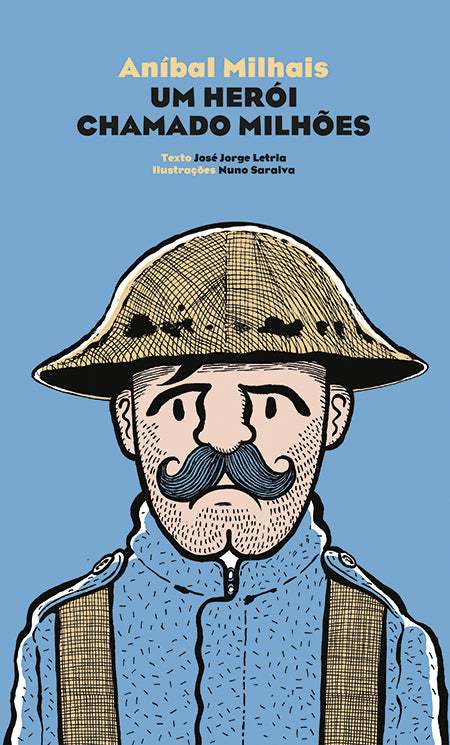 Aníbal Milhais. Um Herói Chamado Milhões
