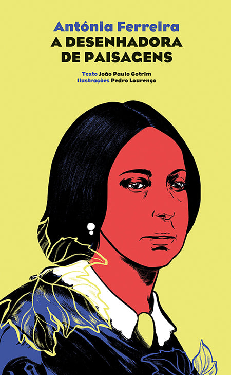 Antónia Ferreira. A Desenhadora de Paisagens