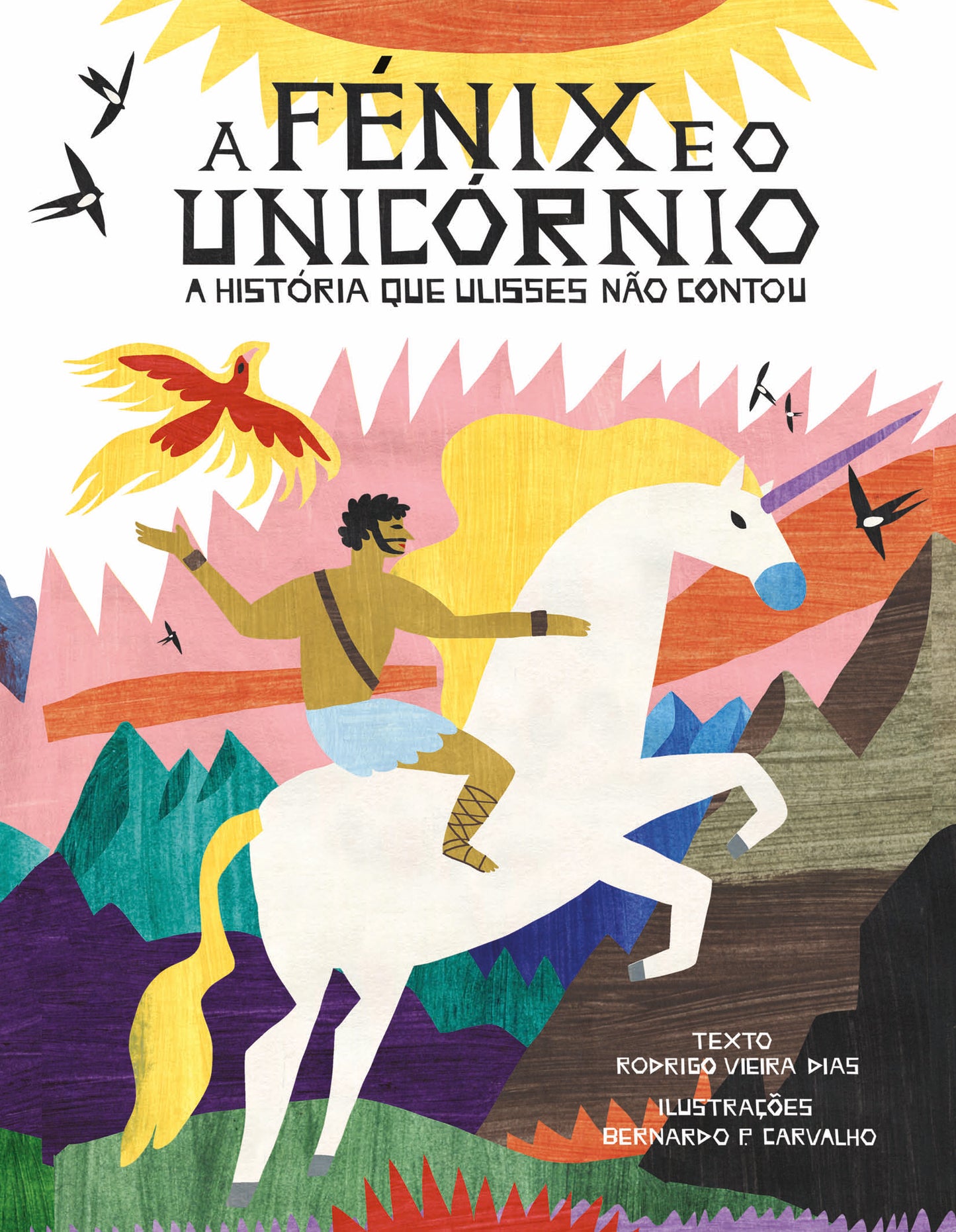 A Fénix e o Unicórnio. A Historia que Ulisses Não Contou